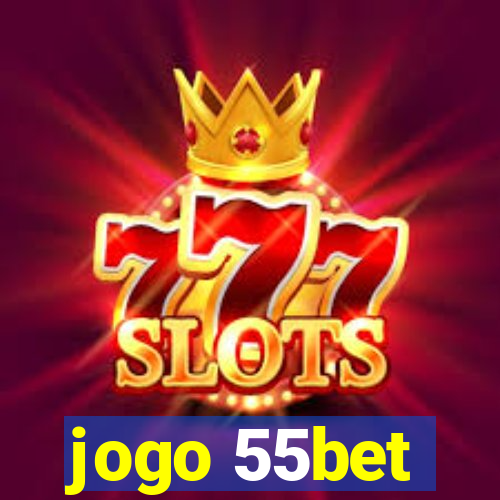 jogo 55bet